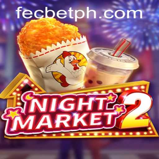 Explore the Thrills of NightMarket2: The Fecbet Phenomenon